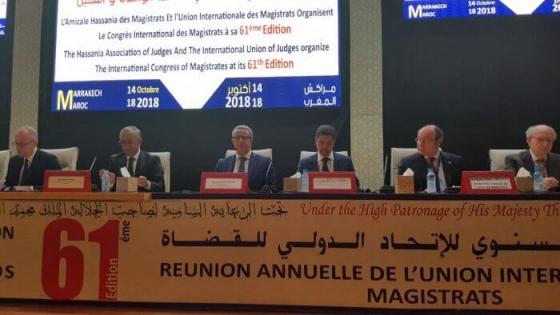 بالصور من مراكش …انطلاق أشغال المؤتمر الدولي للقضاة في نسخته ال61